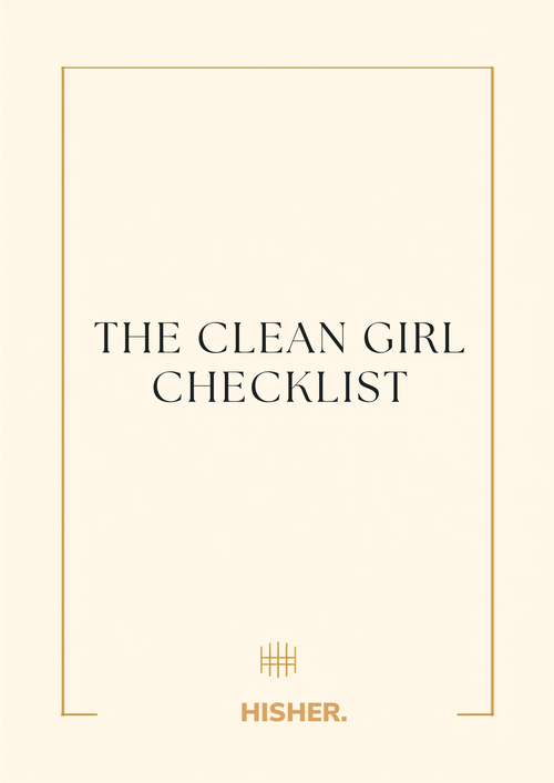 The Clean Girl Checklist - HISHER digital product cover